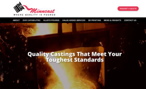 A modern website homepage design for Minncast, a manufacturing company. The layout features a high-quality hero section with the headline "Quality Castings That Meet Your Toughest Standards" over a background image of molten metal casting. The design is clean and professional, utilizing a red and white color palette that matches the company logo.
