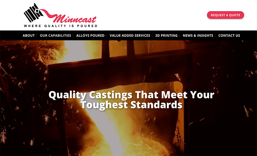 A modern website homepage design for Minncast, a manufacturing company. The layout features a high-quality hero section with the headline "Quality Castings That Meet Your Toughest Standards" over a background image of molten metal casting. The design is clean and professional, utilizing a red and white color palette that matches the company logo.